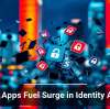 Rogue Apps Fuel Surge in Identity Attacks