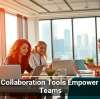 Cloud Collaboration Tools Empower Global Teams