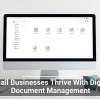 Small Businesses Thrive With Digital Document Management