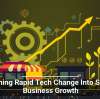 Turning Rapid Tech Change Into Small Business Growth